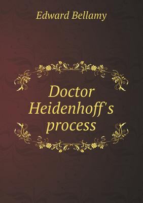 Doctor Heidenhoff's Process 5518440448 Book Cover