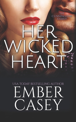 Her Wicked Heart (The Cunningham Family) 1688075623 Book Cover