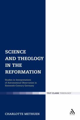 Science and Theology in the Reformation: Studie... 056703271X Book Cover