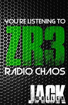 Zombie Radio 3: Radio Chaos 1546991077 Book Cover