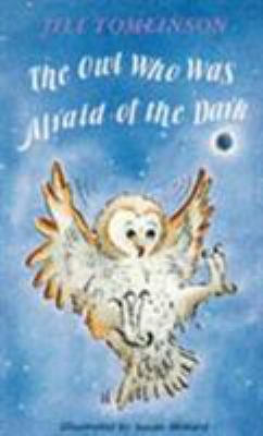The Owl Who Was Afraid of the Dark B001LTZ6QC Book Cover