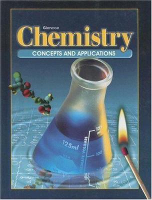Chemistry: Concepts and Applications 0028282094 Book Cover