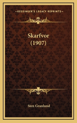 Skarfvor (1907) [Swedish] 1165707705 Book Cover