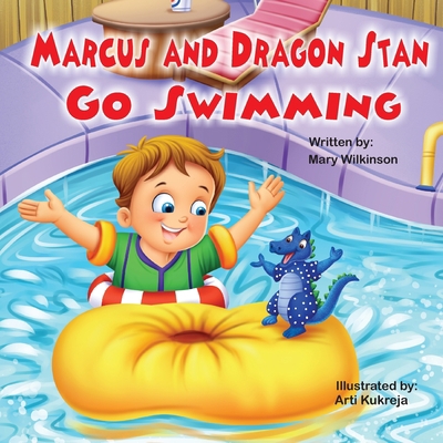 Marcus and Dragon Stan Go Swimming 057830998X Book Cover