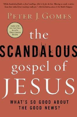 The Scandalous Gospel of Jesus: What's So Good ... 0060000732 Book Cover