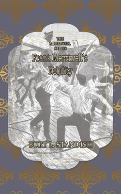Frank Merriwell's Nobility: Or, The Tragedy of ... 1642262773 Book Cover