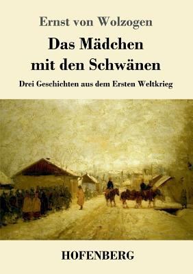 Das Mädchen mit den Schwänen: Drei Geschichten ... [German] 3743724138 Book Cover