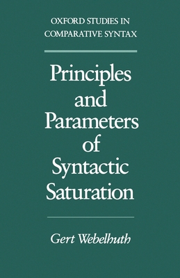 Principles and Parameters of Syntactic Saturation 0195070410 Book Cover