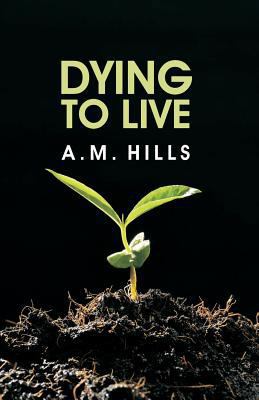 Dying to Live 0880196041 Book Cover