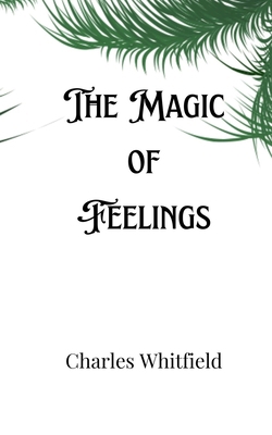 The Magic of Feelings 991690779X Book Cover