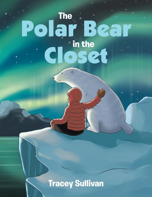 The Polar Bear in the Closet 1665780630 Book Cover