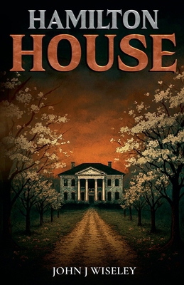 Hamilton House B0H2ZWYN63 Book Cover