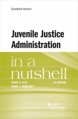 Juvenile Justice Administration in a Nutshell 1685613403 Book Cover