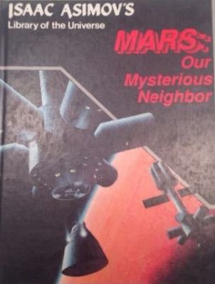 Mars: Our Mysterious Neighbor 1555323790 Book Cover