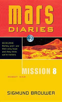 Mission 8: Robot War 0842343113 Book Cover