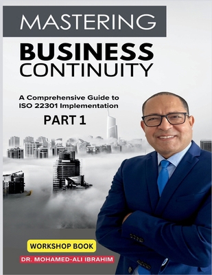 Mastering Business Continuity: A Comprehensive ... B0CWF8225S Book Cover
