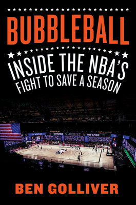 Bubbleball: Inside the Nba's Fight to Save a Se... 1419755536 Book Cover