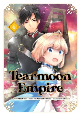 Tearmoon Empire (Manga): Volume 6 1718338619 Book Cover