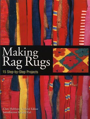 Making Rag Rugs: 15 Step-By-Step Projects B000IOCG7S Book Cover