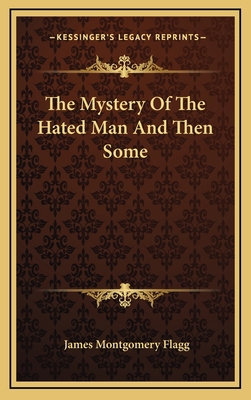 The Mystery of the Hated Man and Then Some 1163353892 Book Cover