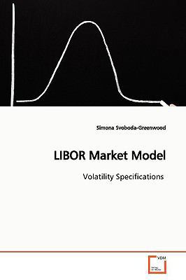 LIBOR Market Model 363917061X Book Cover