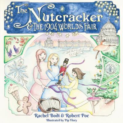 The Nutcracker & the World's Fair 0578748126 Book Cover