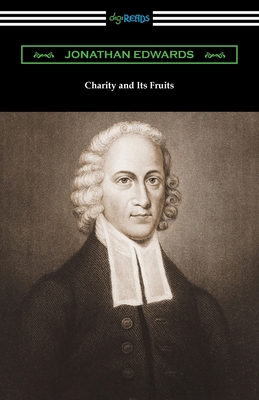 Charity and Its Fruits 1420971484 Book Cover