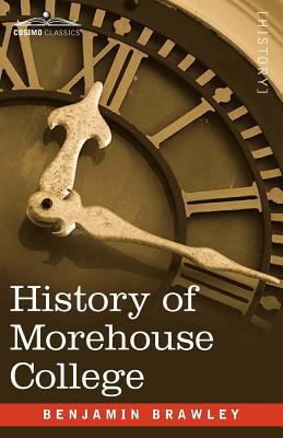 History of Morehouse College 1605206652 Book Cover