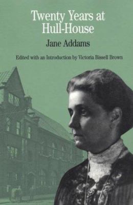 Twenty Years at Hull-House (The Bedford Series ... 0312157061 Book Cover