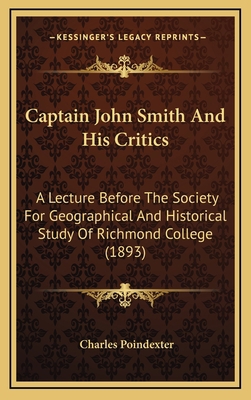 Captain John Smith And His Critics: A Lecture B... 116888909X Book Cover
