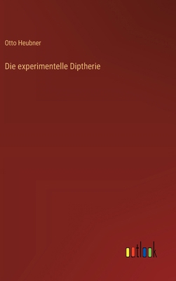 Die experimentelle Diptherie [German] 3368649736 Book Cover