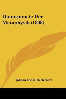 Hauptpuncte Der Metaphysik (1808) [German] 1160103038 Book Cover