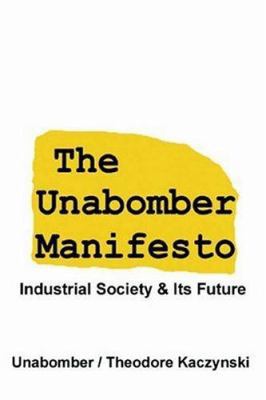 The Unabomber Manifesto: Industrial Society and... 159986990X Book Cover