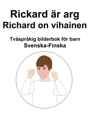 Svenska-Finska Rickard är arg / Richard on viha... [Swedish] B0BB67WD1V Book Cover