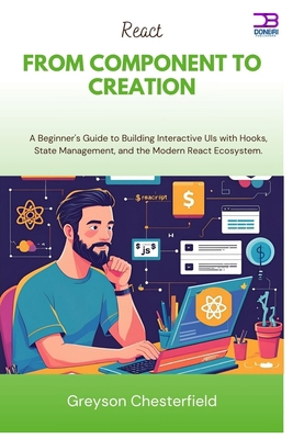 React From Component to Creation: A Beginner's ... B0FNKB12W4 Book Cover
