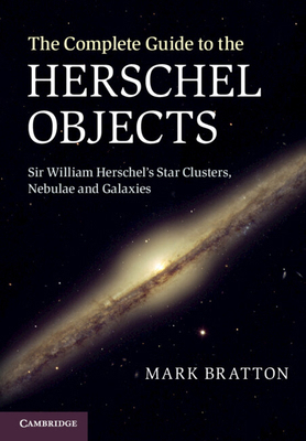 The Complete Guide to the Herschel Objects 0521768926 Book Cover