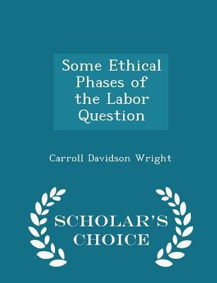 Some Ethical Phases of the Labor Question - Sch... 1296257789 Book Cover