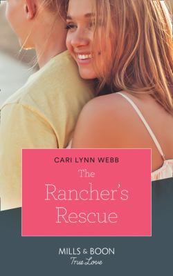 The Rancher's Rescue (Return of the Blackwell B... 0263265463 Book Cover