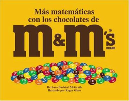 Mas Matematicas Con Los Chocolates de Marca "m&m" 1570914818 Book Cover