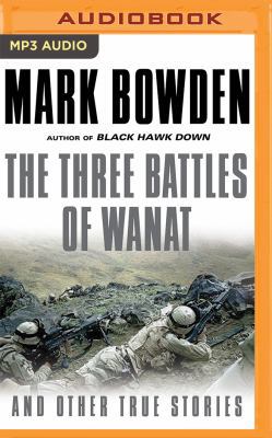 The Three Battles of Wanat: And Other True Stories 1522636110 Book Cover