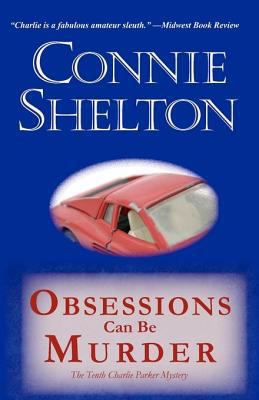Obsessions Can Be Murder: The Tenth Charlie Par... 1453692851 Book Cover