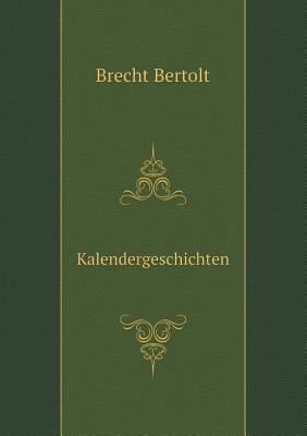 Kalendergeschichten [German] 5519051445 Book Cover