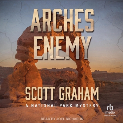 Arches Enemy: A National Park Mystery B0CZ7JTLF6 Book Cover