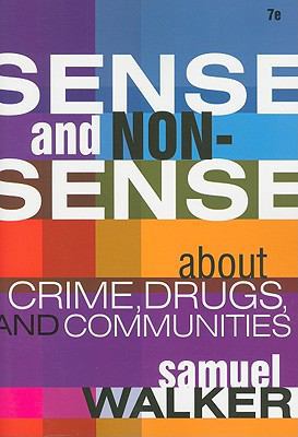 Sense and Nonsense About Crime, Drugs, and Comm... 049580987X Book Cover