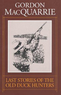Last Stories of the Old Duck Hunters 1572230053 Book Cover
