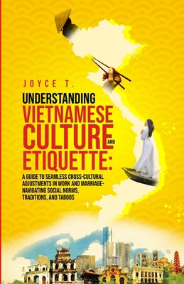 Understanding Vietnamese Culture and Etiquette:... B0CX8N2RMR Book Cover