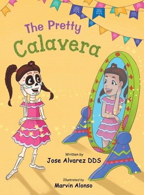 The Pretty Calavera 1733498230 Book Cover