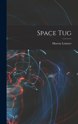 Space Tug 1017056129 Book Cover
