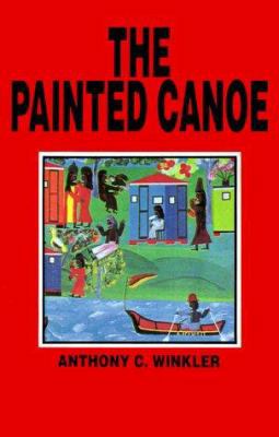 The Painted Canoe 9766101531 Book Cover