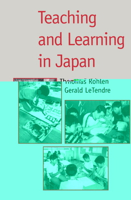Teaching and Learning in Japan 0521495873 Book Cover